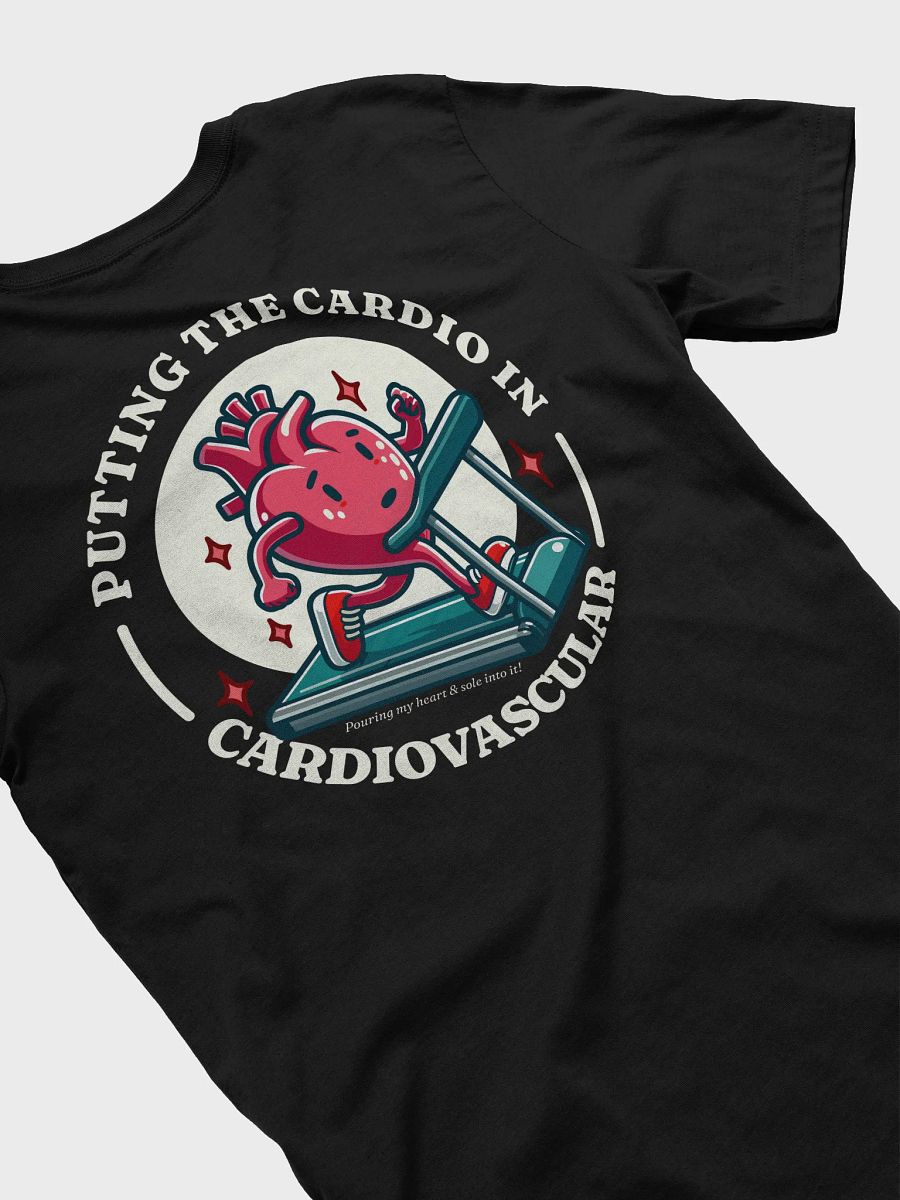 Putting the Cardio in Cardiovascular T-Shirt product image (17)