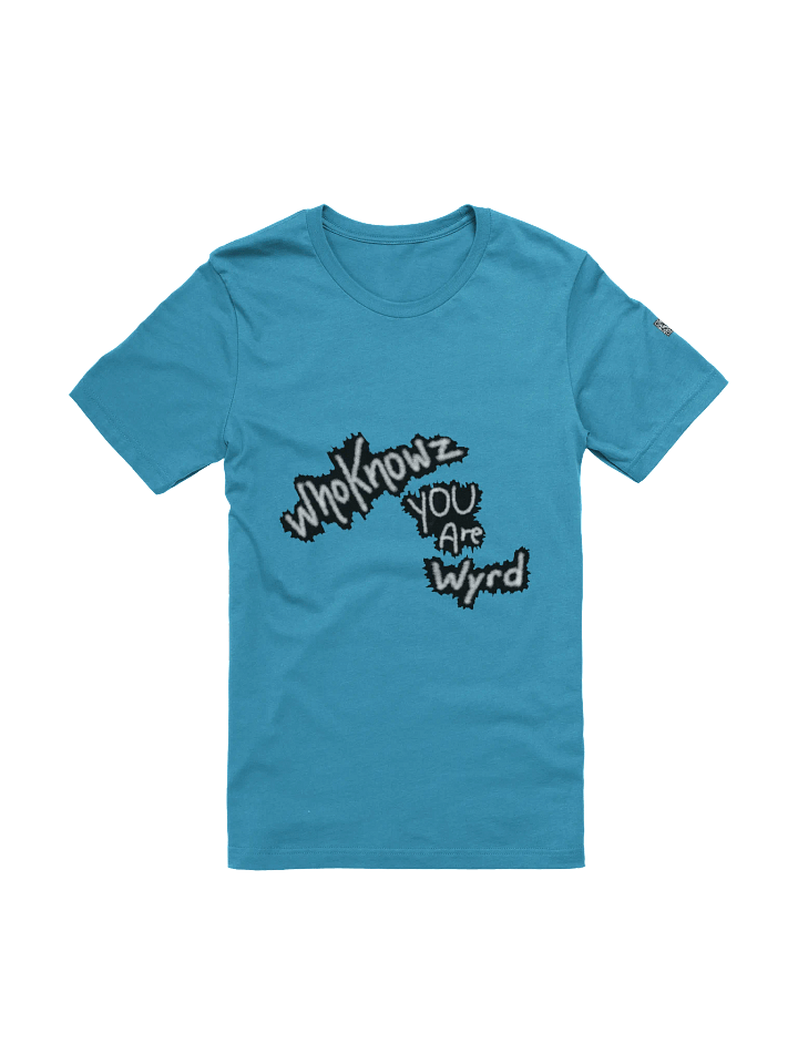 Whoknowz You Are Wyrd Unisex Tee (S-5XL) product image (1)