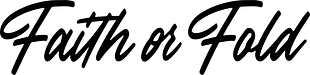 FaithorFold