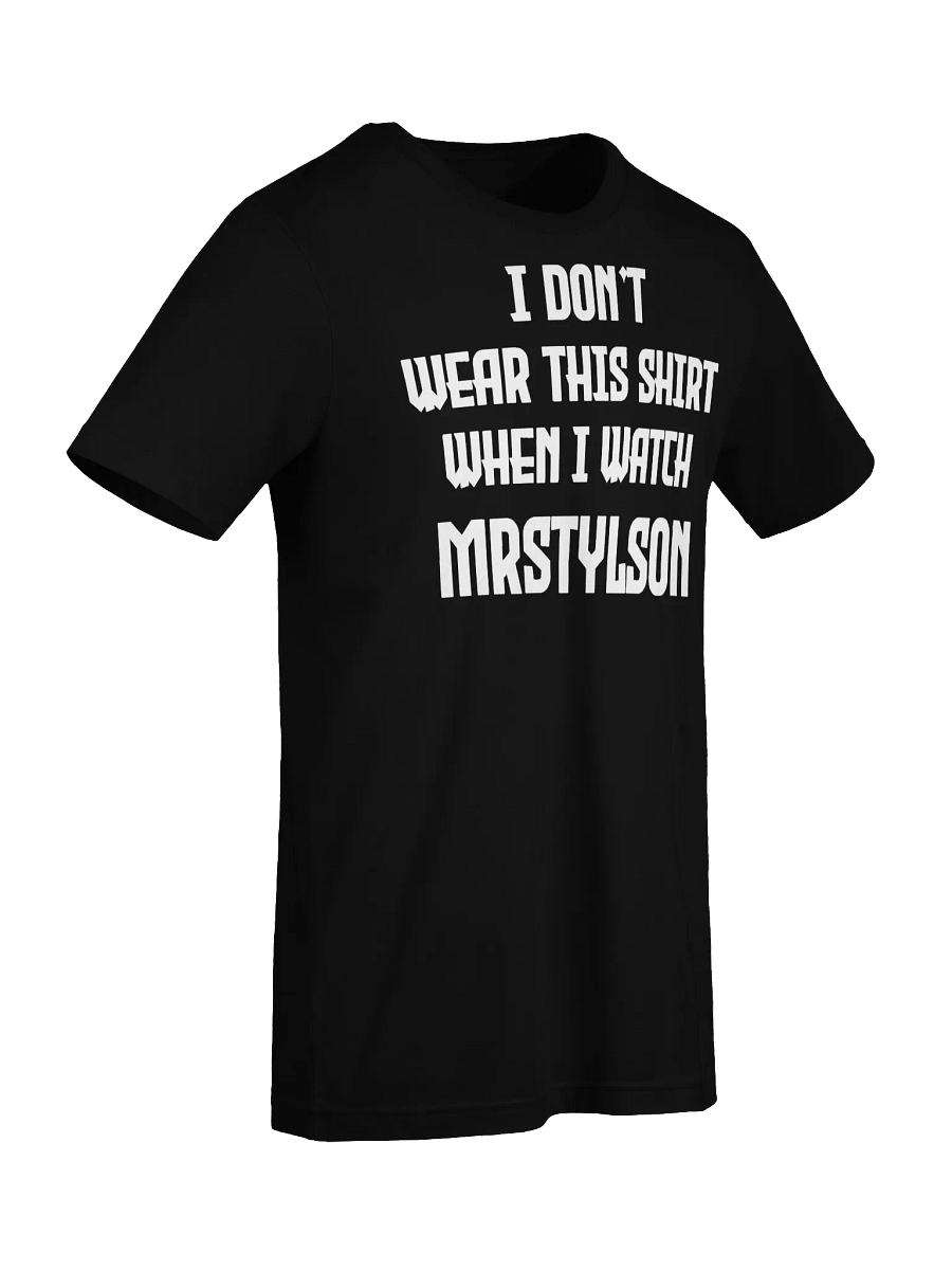I Don't Wear This Unisex T-Shirt (White Text) product image (74)