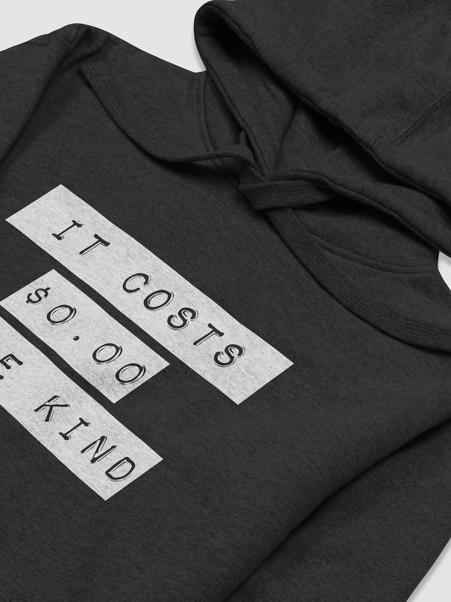 It Costs $0.00 To Be Kind product image (23)