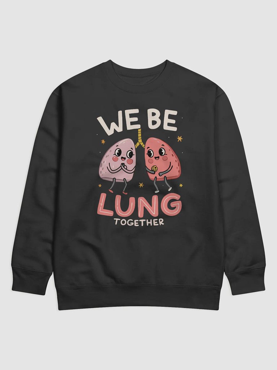 We Be Lung Together Cartoon Sweatshirt product image (1)