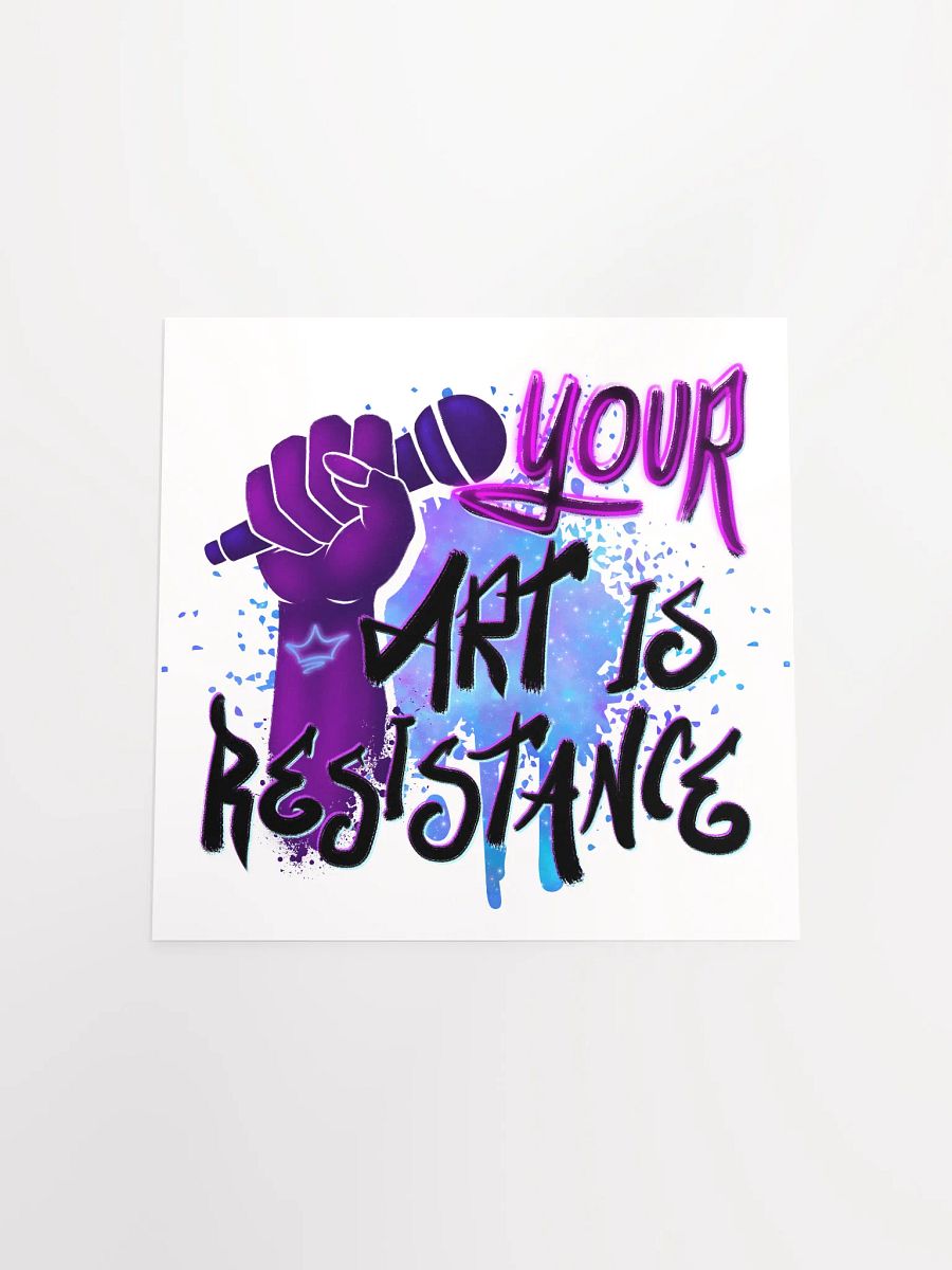 Your Art is Resistance Print product image (4)