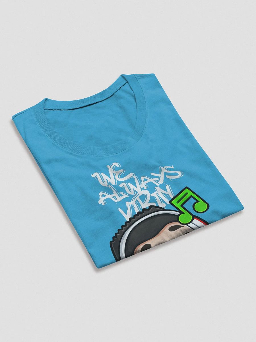 We Always Vibin' (Ladies T-Shirt) product image (24)