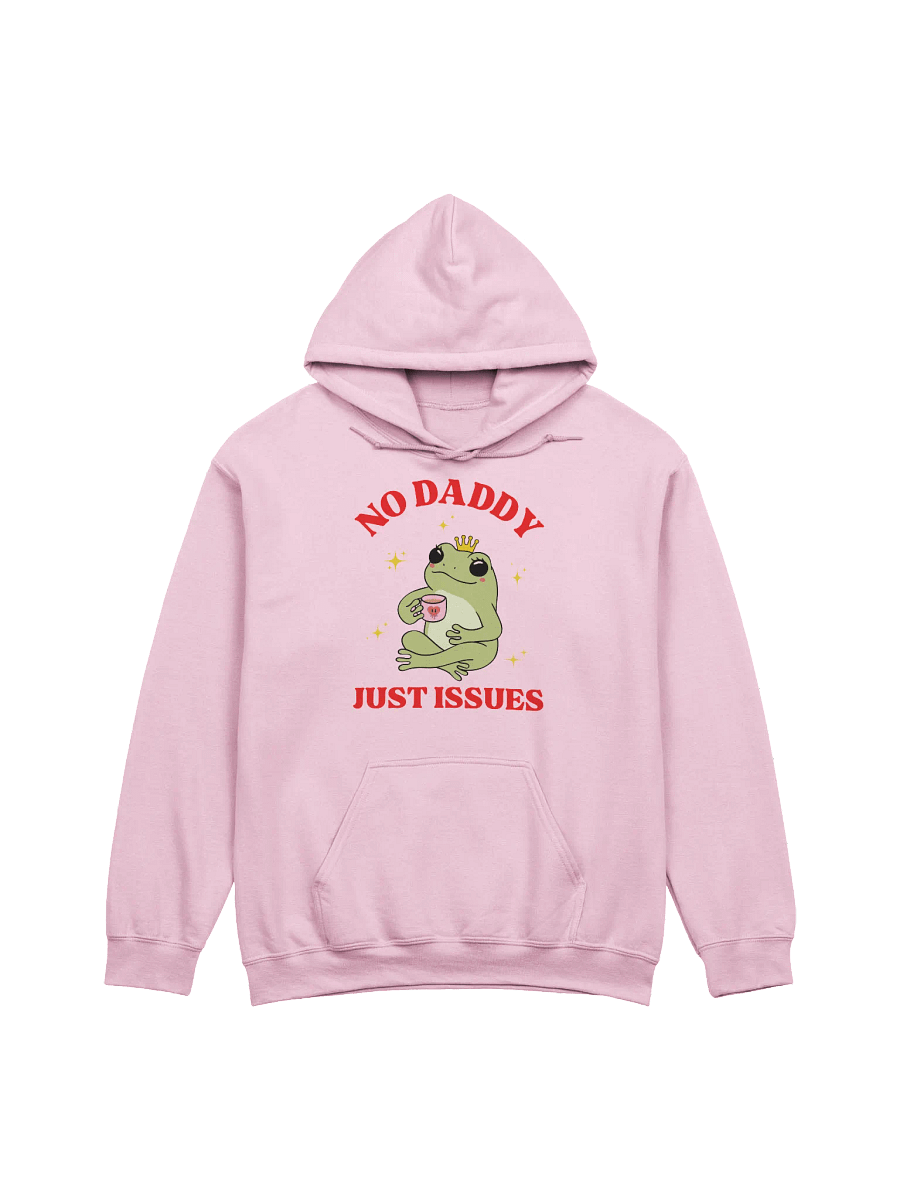 No Daddy Just Issues Hoodie product image (1)