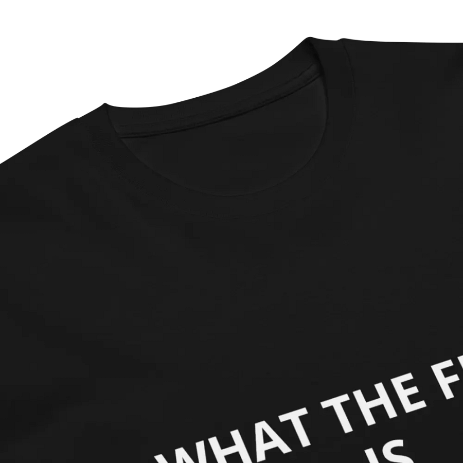 Jay-What the Fuck Is A Black Job-AS Colour Unisex Premium T-Shirt product image (6)