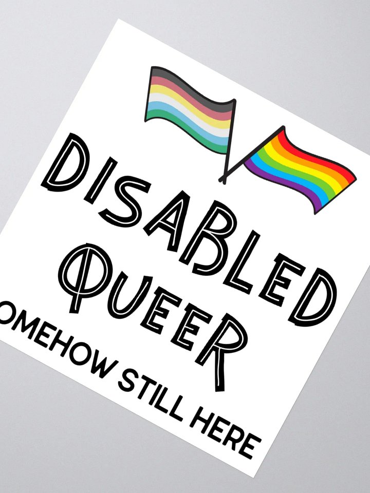 Disabled Queer Still Here stickers product image (4)