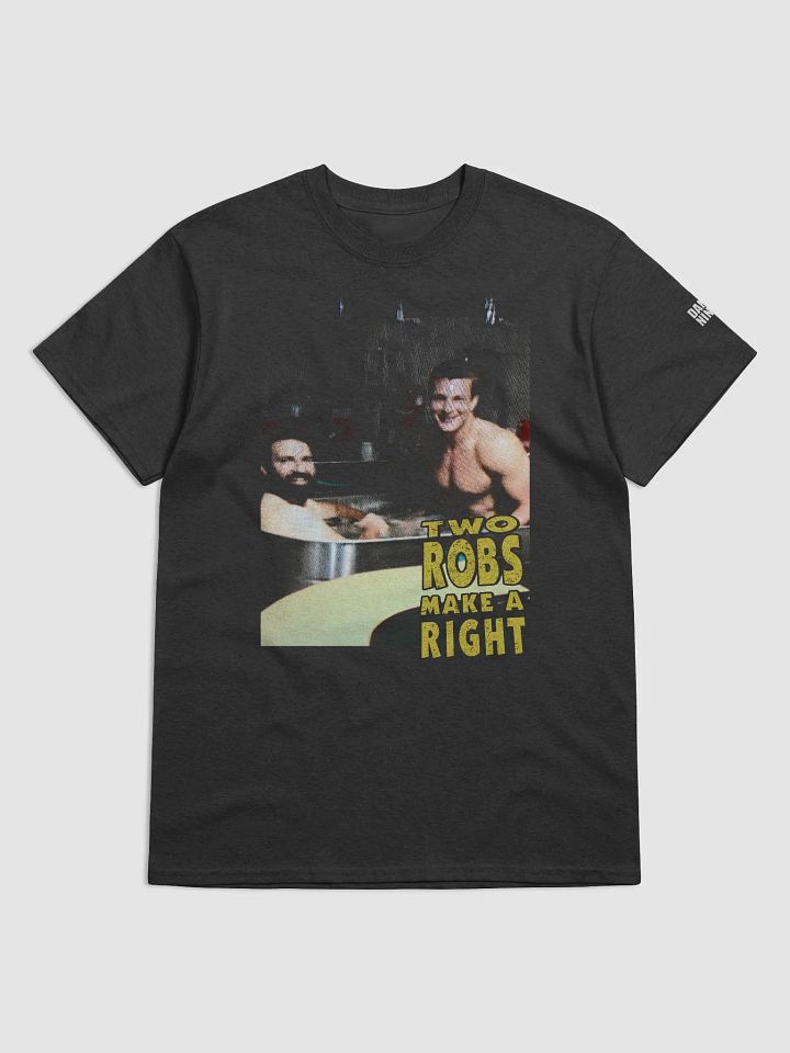 Two Robs Make a Right Tee product image (1)
