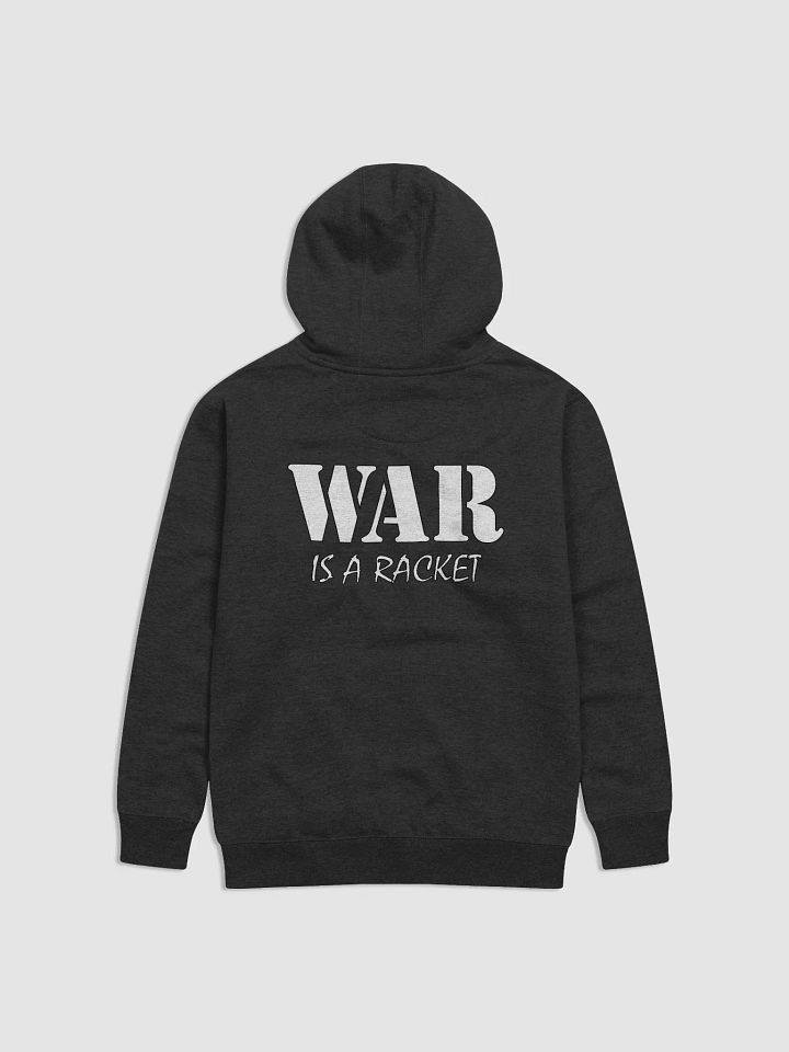 War Is A Racket - Cotton Heritage Unisex Premium Hoodie (Back) product image (1)