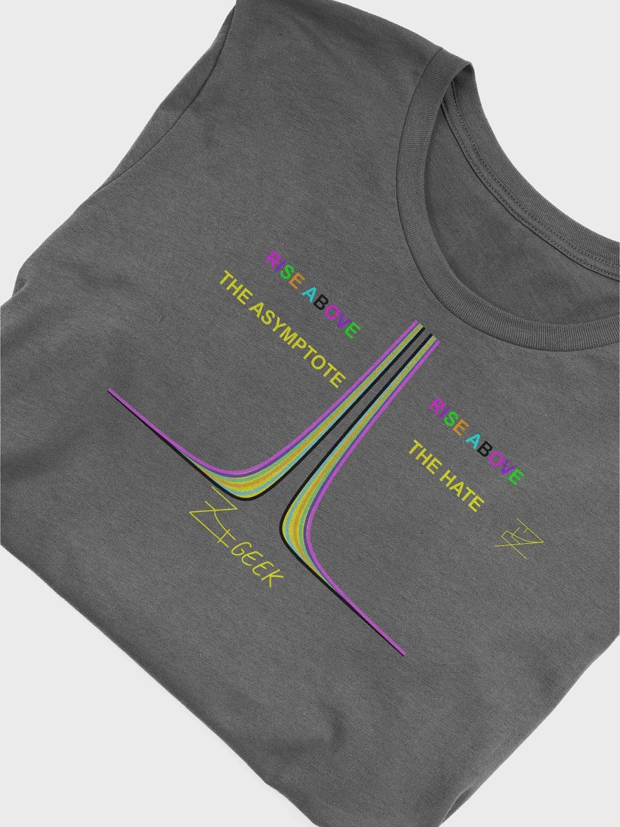 Rise Above The Asymptote Rise Above The Hate Shirt product image (31)