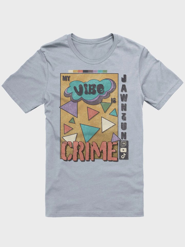 My Vibe Is Crime T-Shirt product image (1)