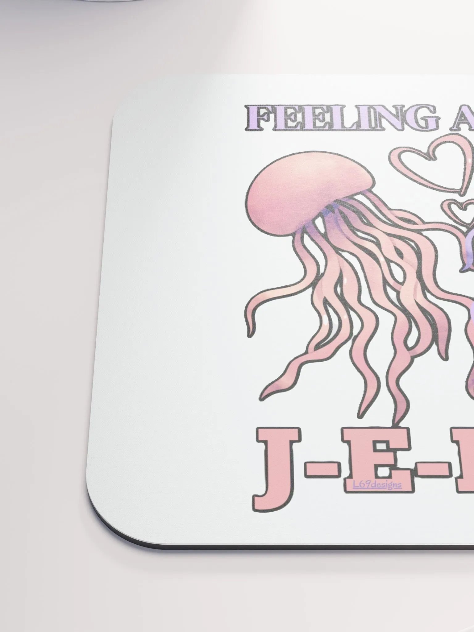 FEELING A LITTLE JELLY product image (6)