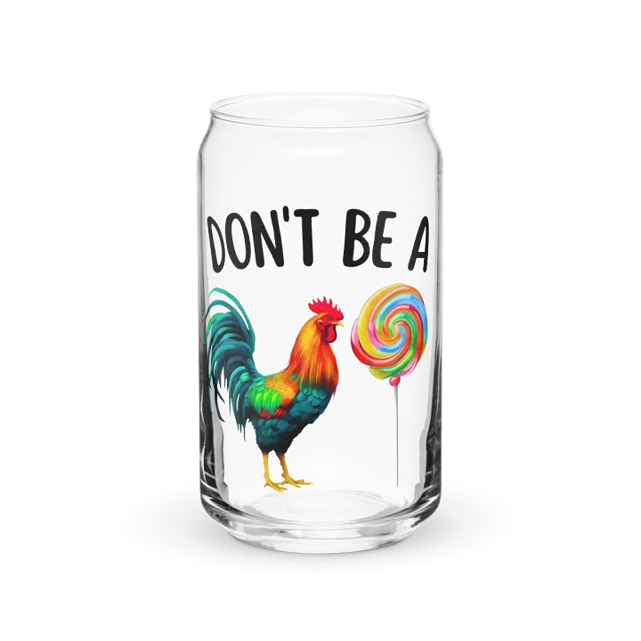 'Don't be a C*ck Sucker' Glass product image (1)