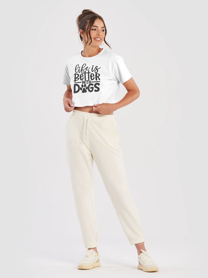 'Life is Better with Dogs' Crop Top product image (41)