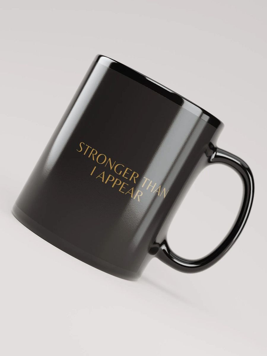 Stronger Than I Appear - Mug product image (7)