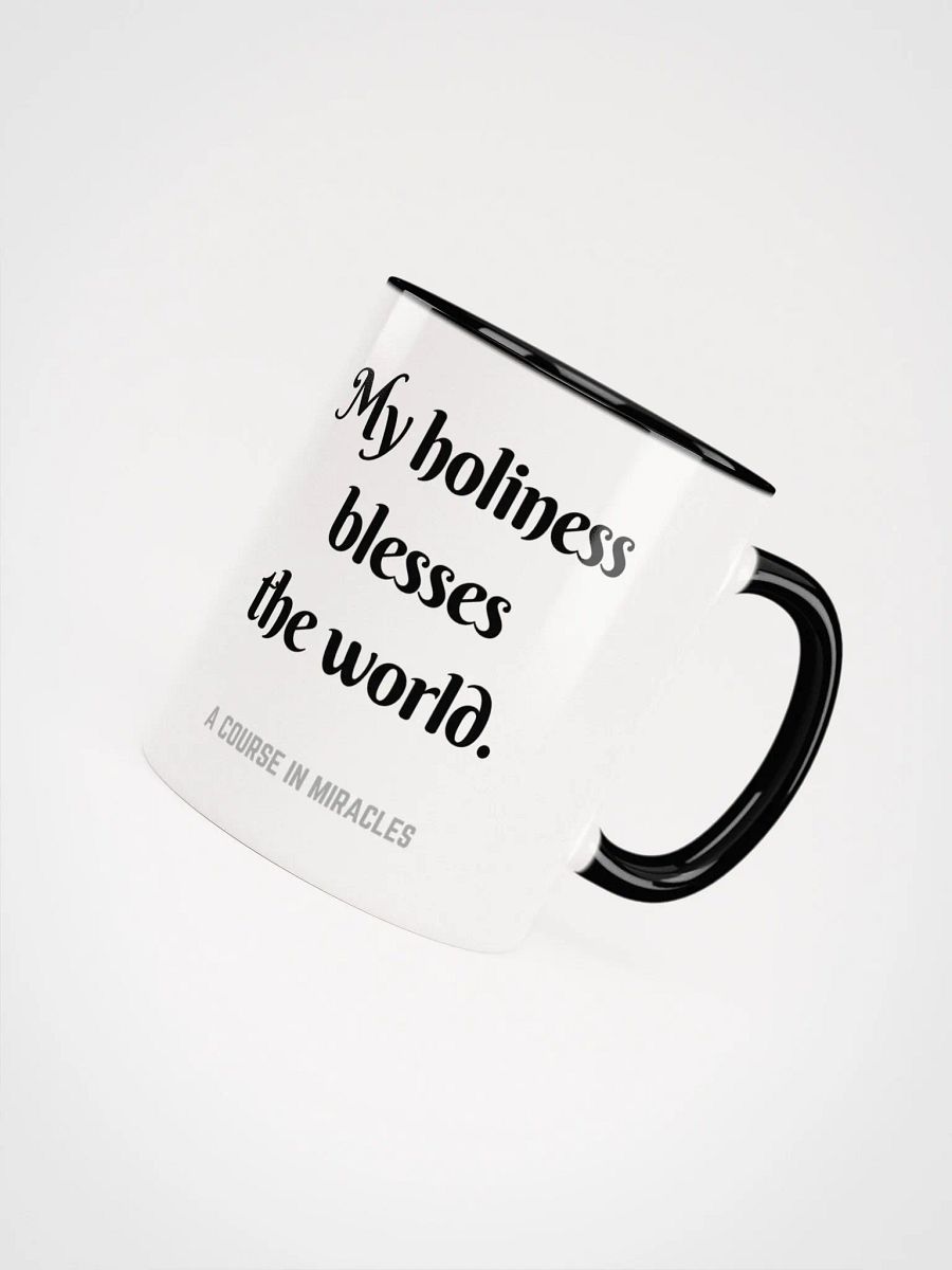 My holiness blesses the world - ACIM Inspirational Mug product image (44)