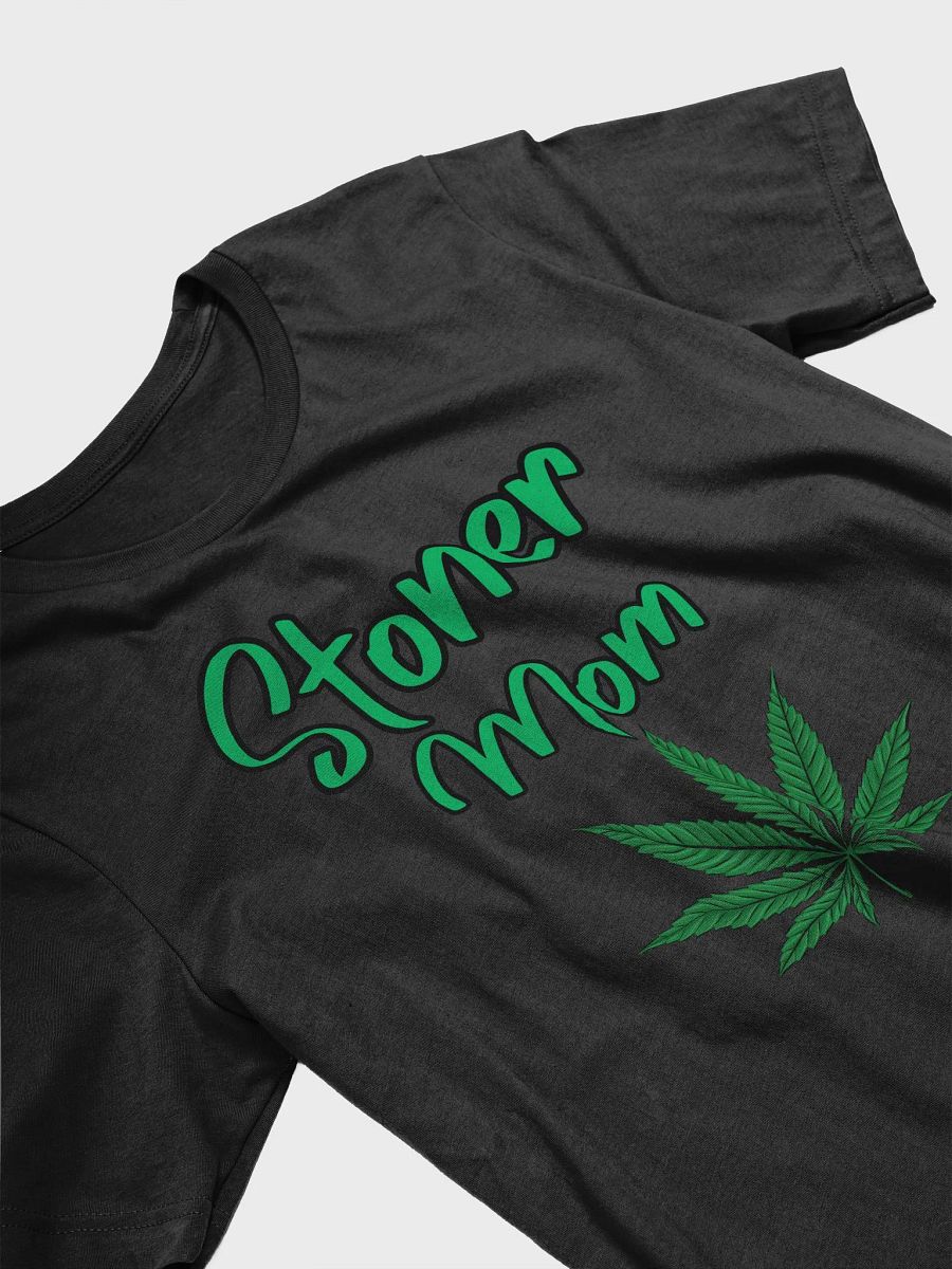Stoner Mom Tshirt! product image (3)