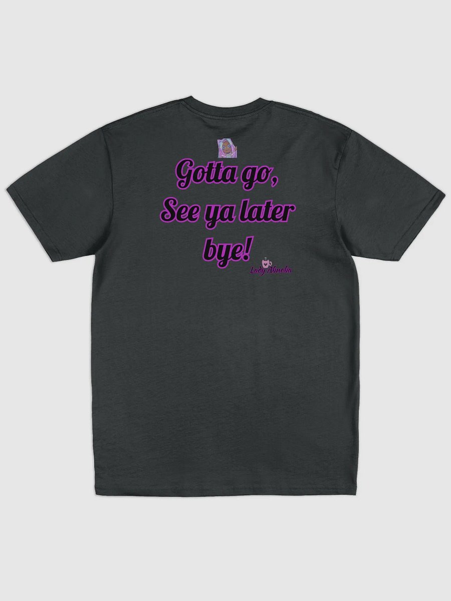 Gotta Go shirt product image (2)