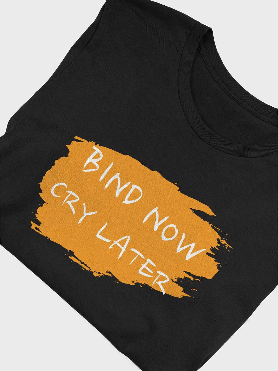BIND NOW CRY LATER product image (50)