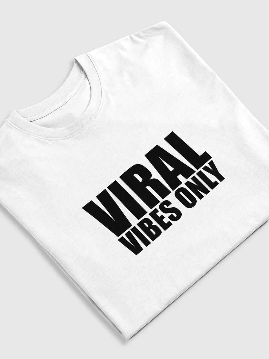 Viral Vibes Only T-Shirt product image (5)