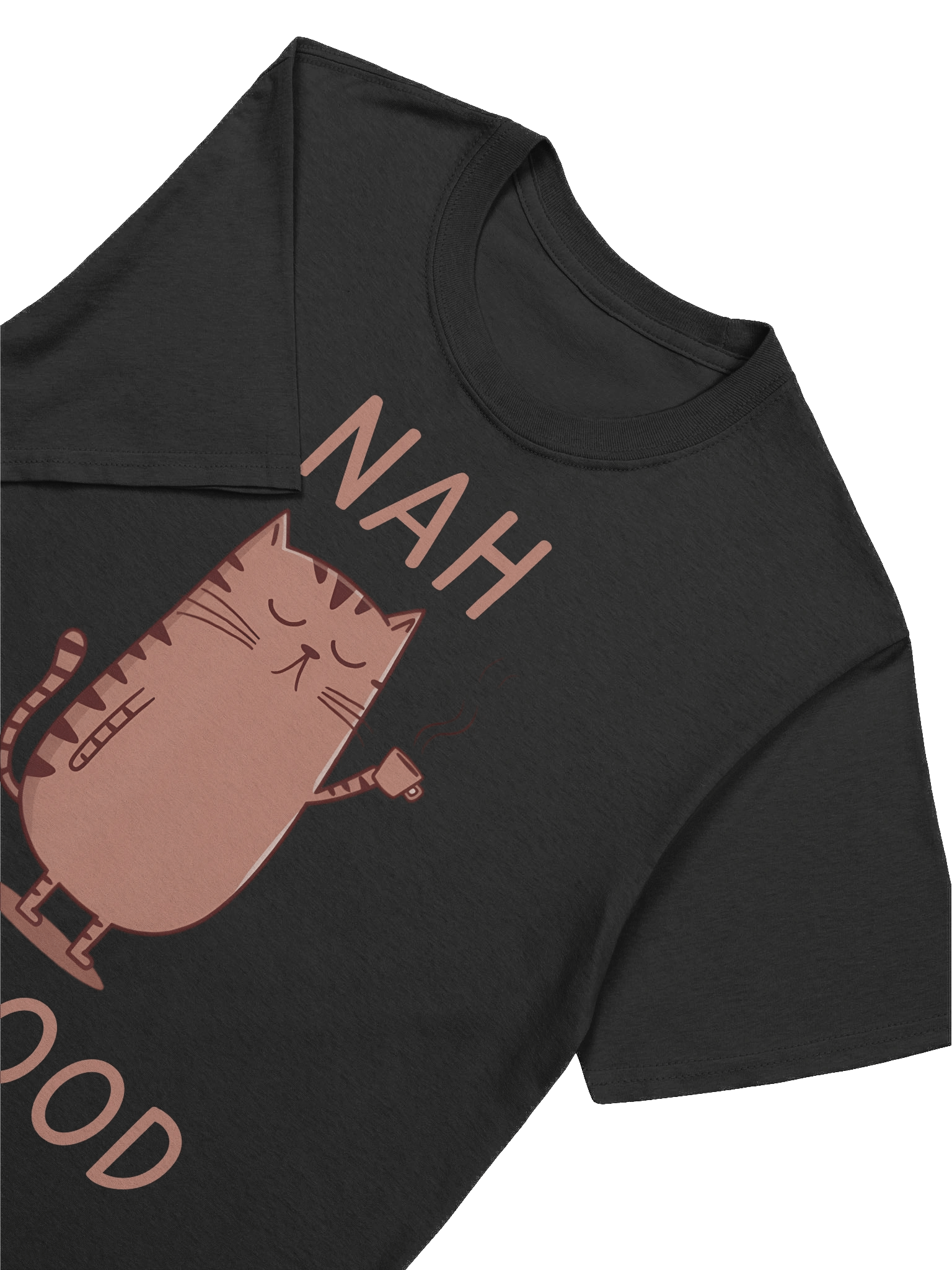 Nah I'm Good Cat Vibes T-Shirt product image (45)