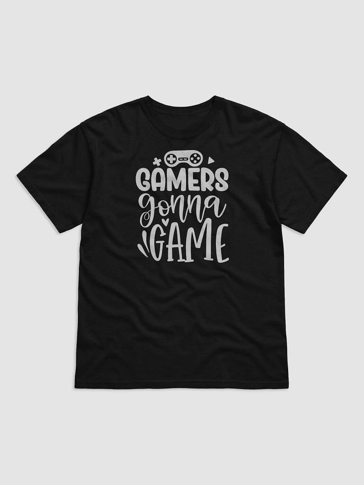 Gamers Gonna Game Tee product image (1)