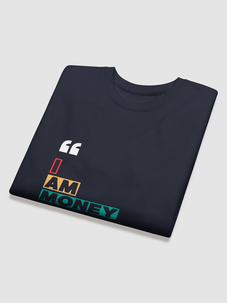 I Am Money Sweatshirt product image (4)