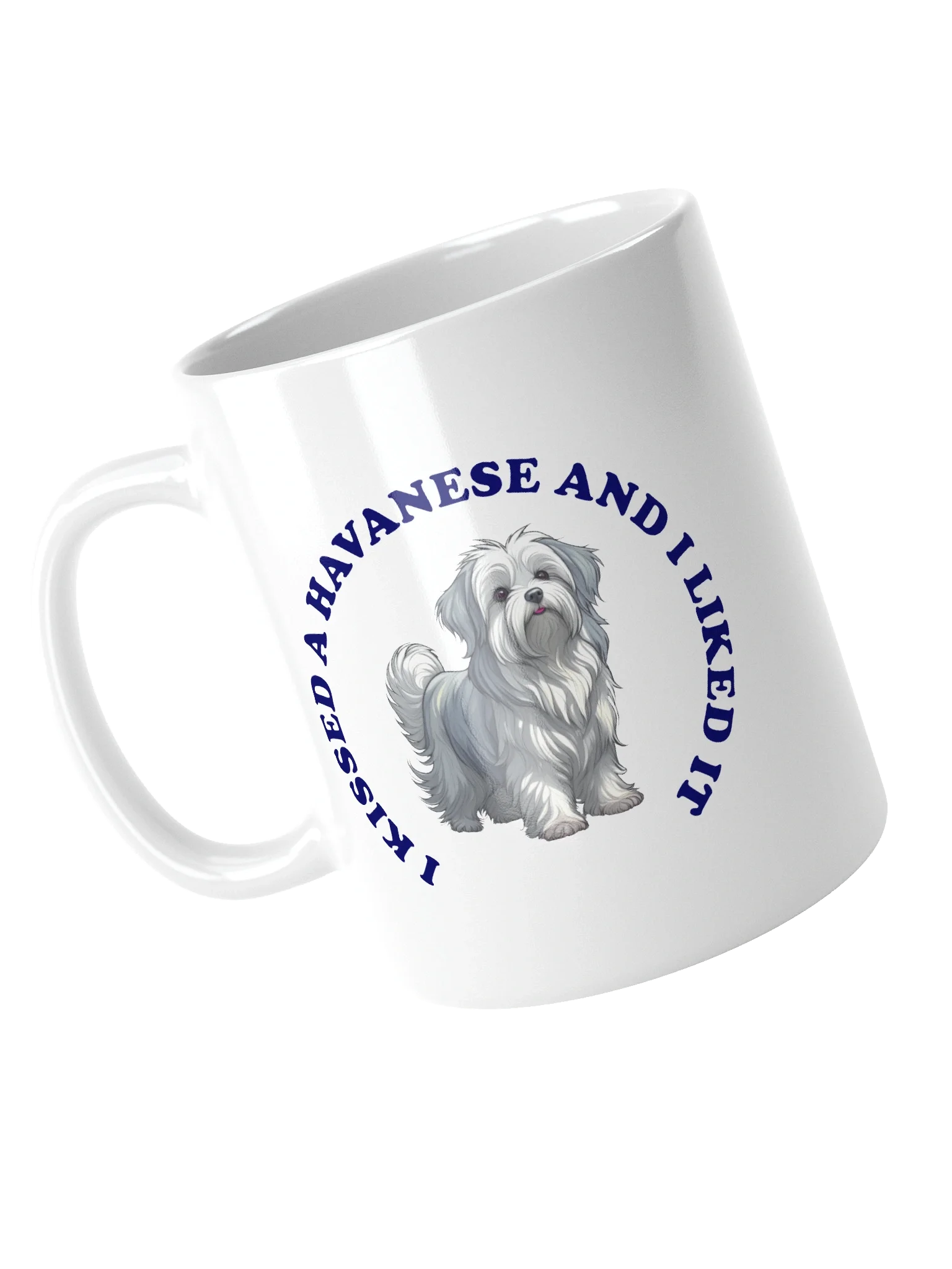 I Kissed a Havanese, Mug product image (12)