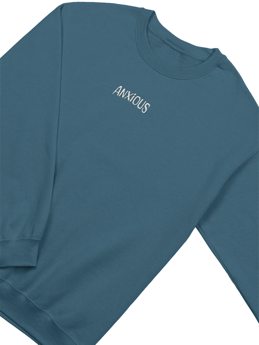 Anxious - Premium Stitched Crewneck Sweatshirt product image (6)