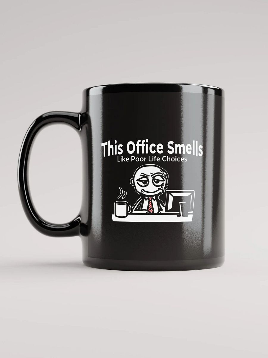 This Office Smells Like Poor Life Choices Mug product image (11)