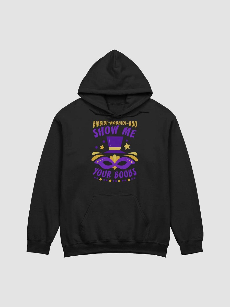 "Bibbidi Bobbidi Boo Show Me Your Boobs" - Mardi Gras (Design 2) Hoodie product image (1)