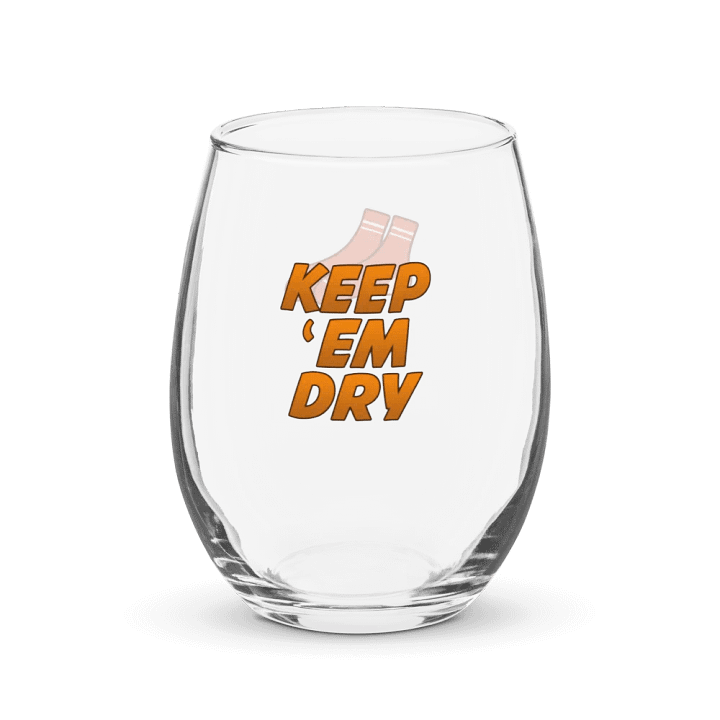 "Keep 'Em Dry" Wine Glass product image (2)
