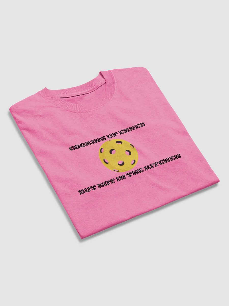Erne's Not In The Kitchen T-Shirt product image (21)