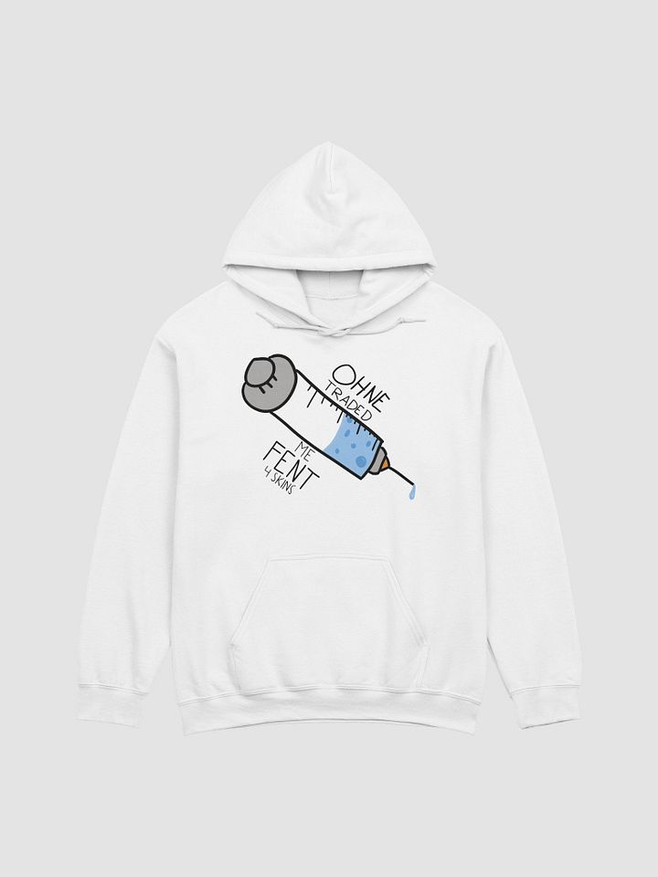Ohne traded me fent 4 skins! HOODIE product image (1)