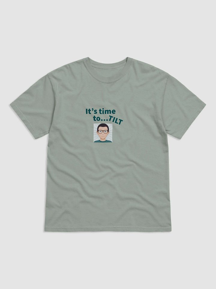 It's time to TILT T-shirt product image (4)
