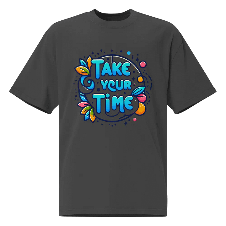 Take Your Time T-Shirt product image (1)