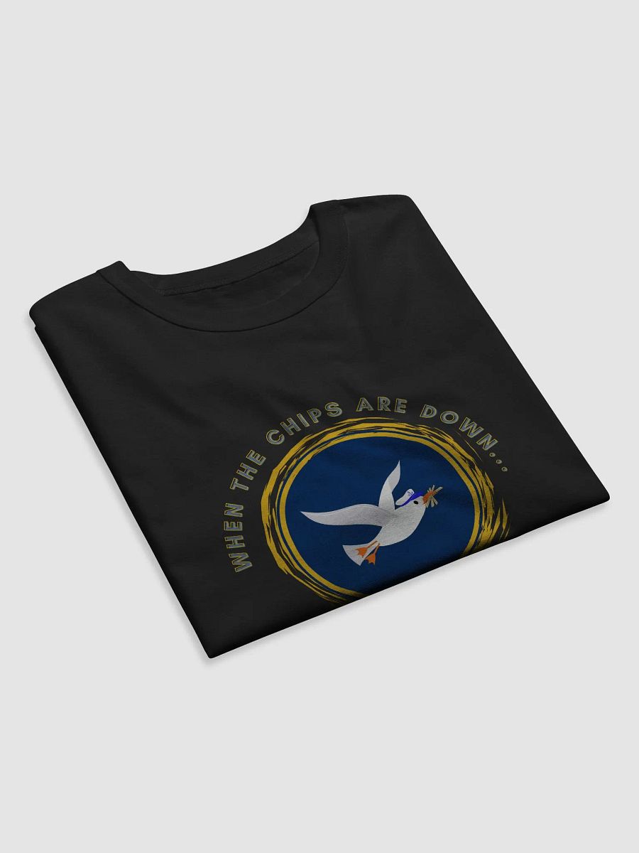When the Chips are Down I Pick Them Up! Relaxed Fit T-shirt product image (10)