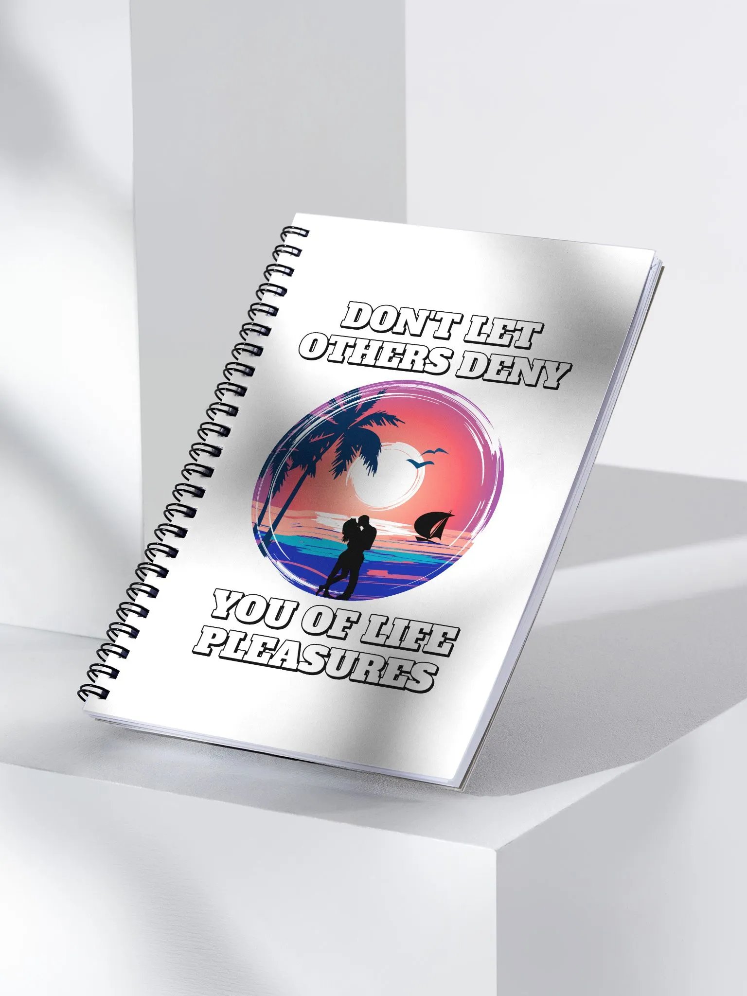Don't Let Others Deny You of Life Pleasures Spiral Notebook product image (3)