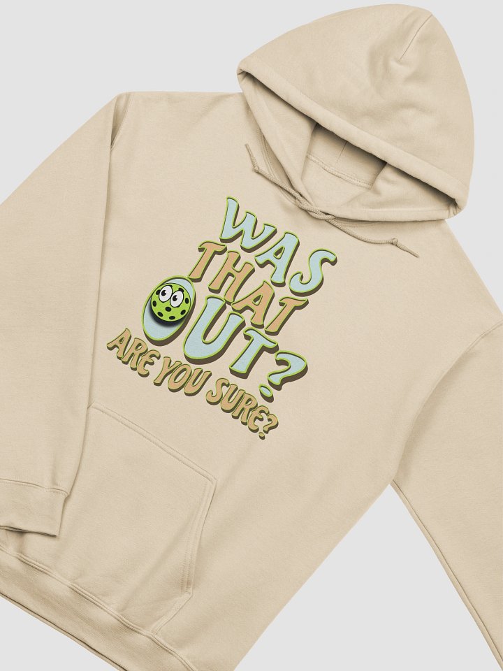 Was That Out? Are You Sure? Pickleball Whimsical Hoodie product image (20)