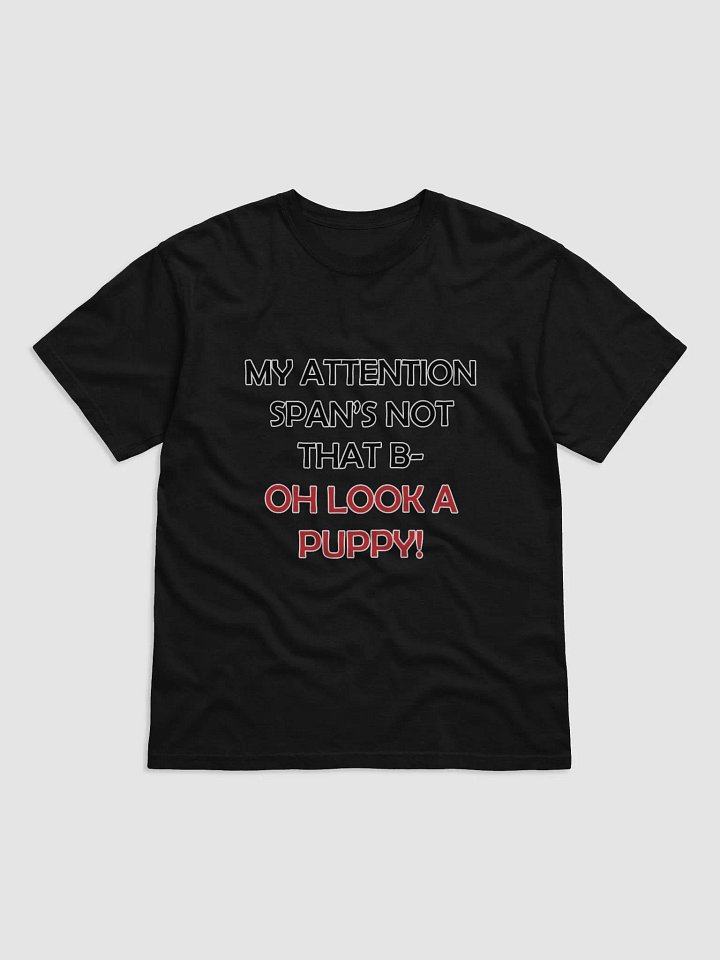 Attention Span T-Shirt product image (1)
