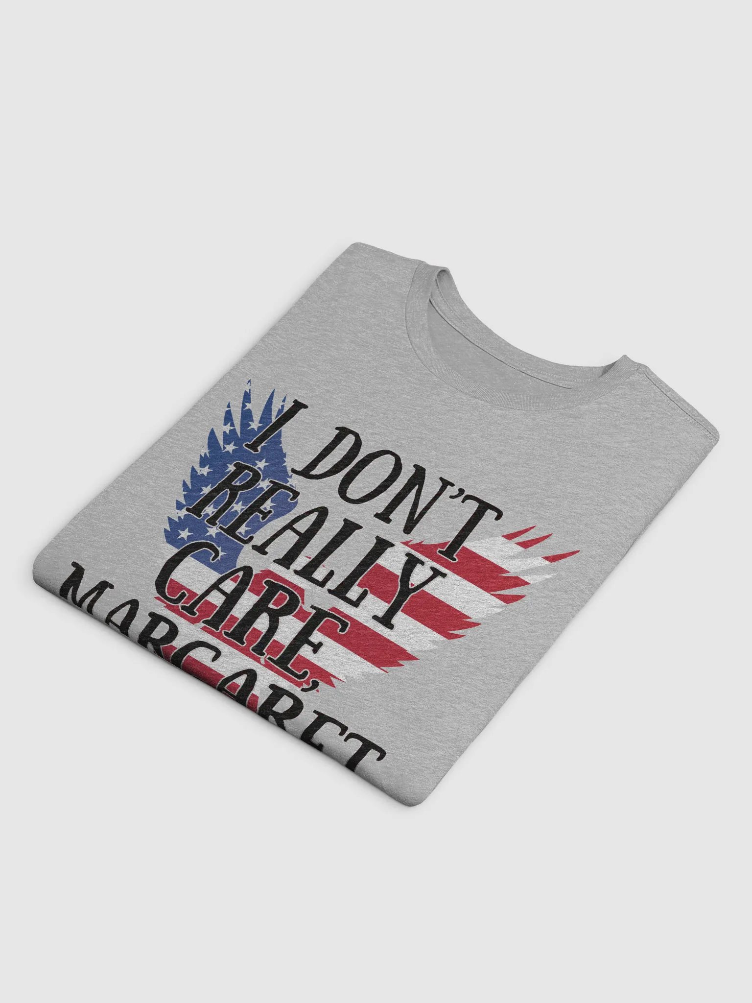 I Don't Really Care, Margaret T-Shirt product image (4)
