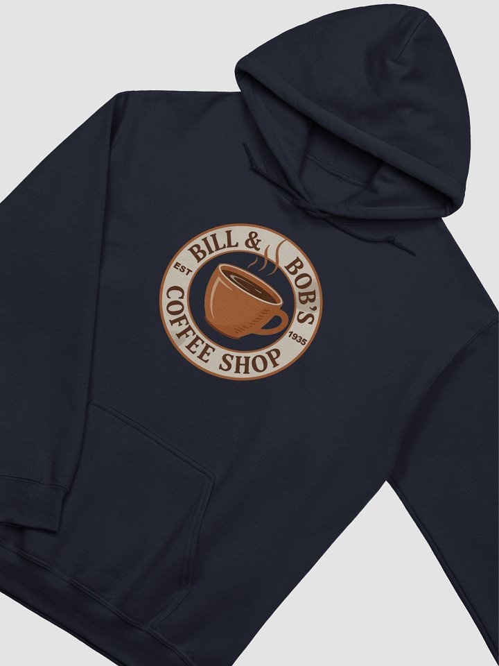 Bill and Bob's Coffee Shop | AA Sobriety Recovery Gift Hoodie product image (2)