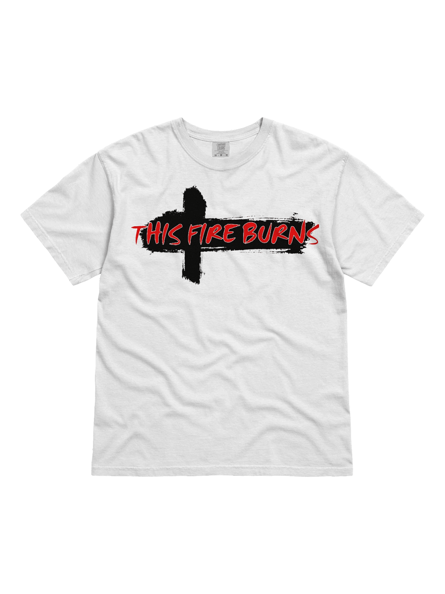 THIS FIRE BURNS T-SHIRT product image (1)