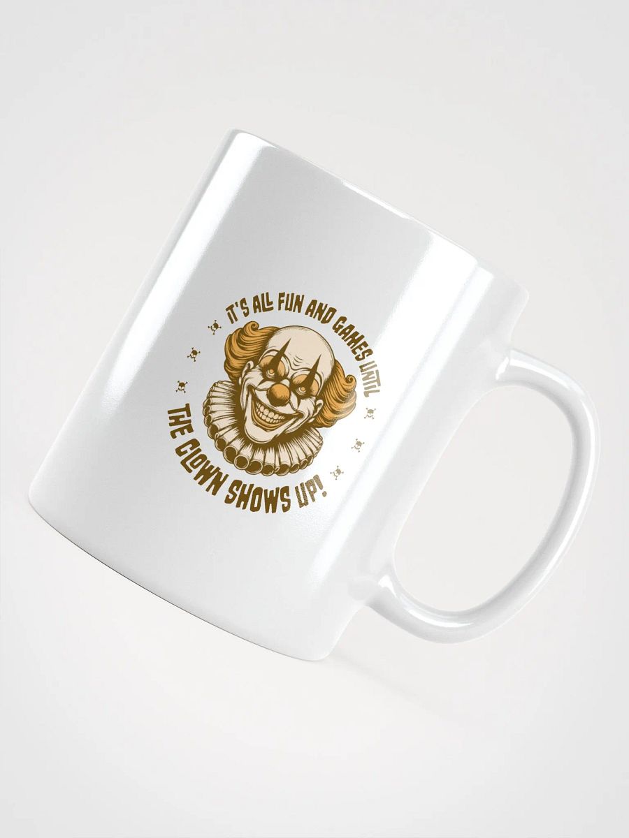 It's All Fun and Games Until the Clown Shows Up Retro Mug product image (4)