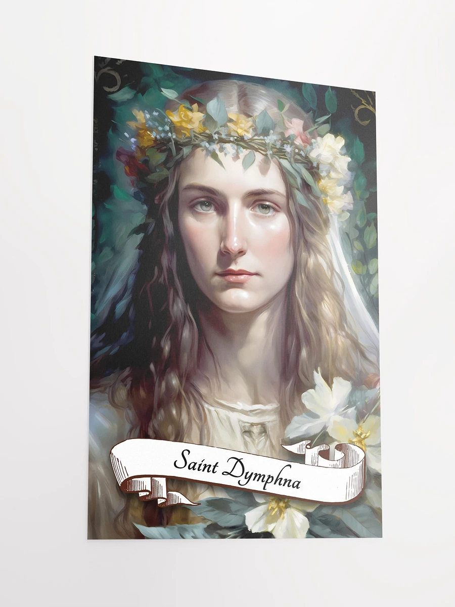 Saint Dymphna Patron Saint of Epilepsy, Anxiety, Depression, Domestic Abuse, Runaways, Mental Patients, Incest Victims Matte Poster product image (4)