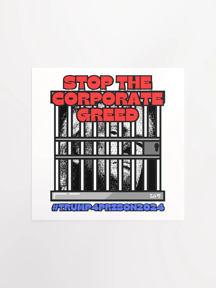 TRUMP4PRISON2024 STOP THE CORPORATE GREED product image (2)