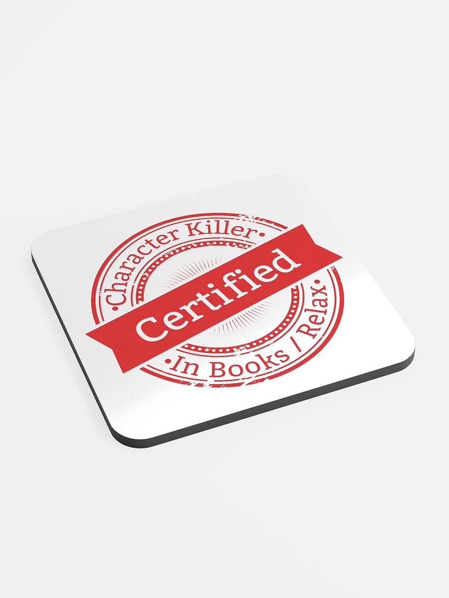 Certified Character Killer Cork Coaster product image (2)
