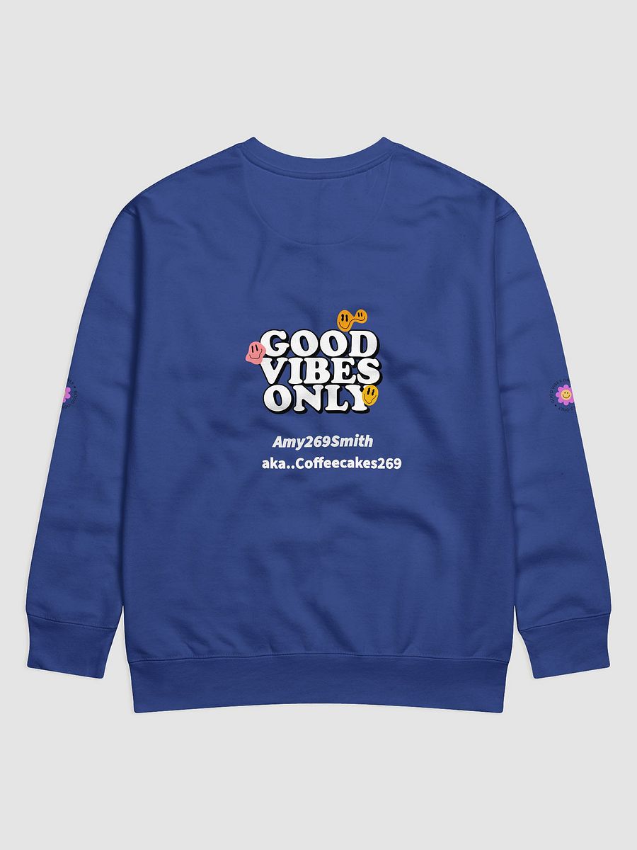 Good Vibes Only Premium Sweatshirt product image (2)