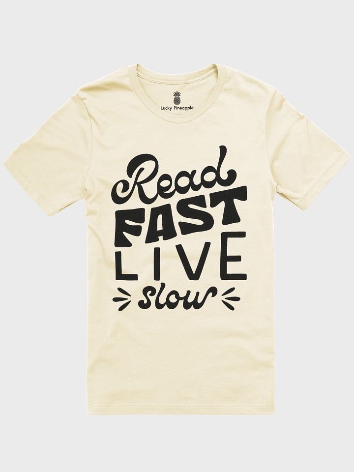 Read Fast Live Slow Unisex T-Shirt product image (97)