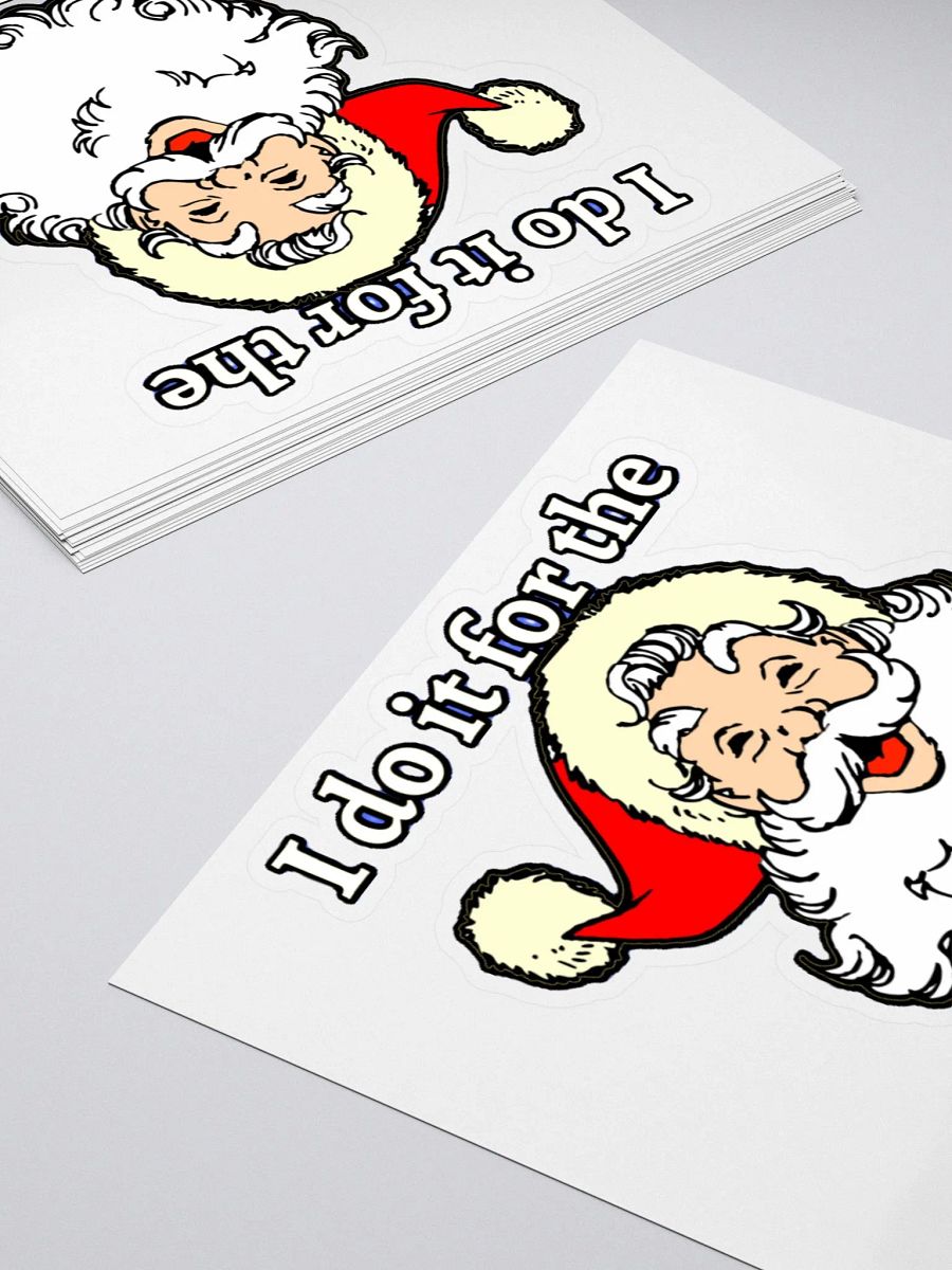 I DO IT FOR THE HO HO HO'S product image (12)